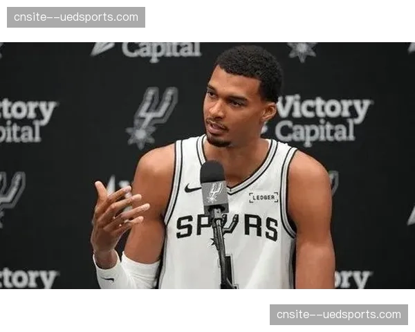 马刺豪取11连胜紧追雷霆 文班亚马内线统治力成最大变量